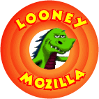 [Looney_Mozilla]